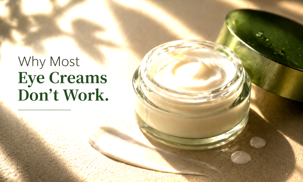 Why Most Eye Creams Don’t Work (And What Actually Does)